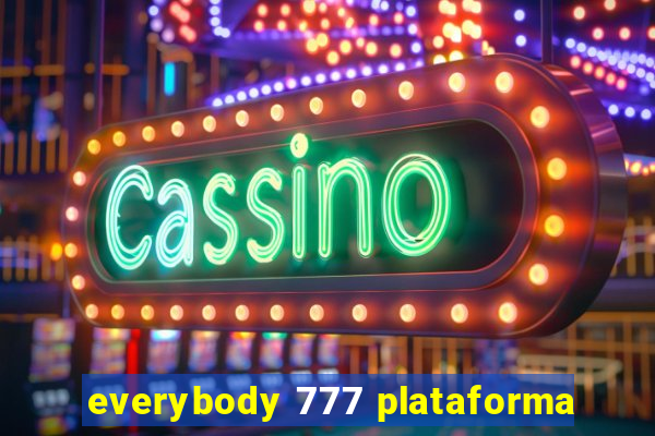 everybody 777 plataforma
